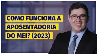 Aposentadoria do MEI em 2023 [upl. by Ydor]