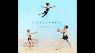 Nickel Creek  Love of Mine Audio [upl. by Vincentia]