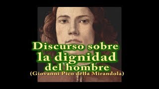 Discurso sobre la dignidad del hombre de Pico della Mirandola [upl. by Noiroc]