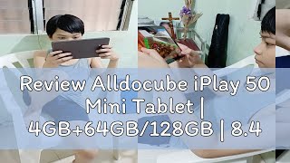 Review Alldocube iPlay 50 Mini Tablet  4GB64GB128GB  84” FHD Display  Unisoc T606  4000mAh [upl. by Amarette902]