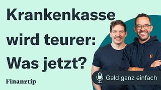 Krankenkasse wird für viele teurer Was jetzt  Geld ganz einfach [upl. by Lamek]