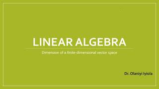 Linear Algebra Dimension of a finitedimensional vector space [upl. by Eadnus]