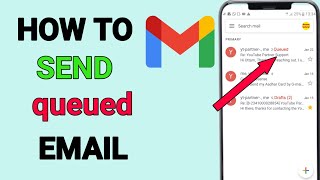 How To Fix Gmail Queued Email  How to Send Queued Mail in Gmail [upl. by Llennor]