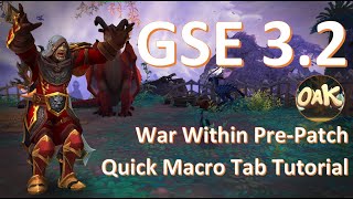 Quick Macro Tab Tutorial  GSE 32  World of Warcraft The War Within [upl. by Atikan788]