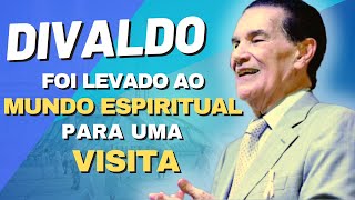 DIVALDO foi levado ao MUNDO ESPIRITUAL por sua MENTORA para uma VISITA [upl. by Weidner399]