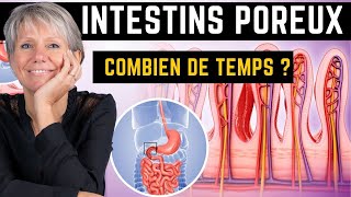 Perméabilité Intestinale  Combien de temps pour réparer un Intestin Poreux [upl. by Anyalram]