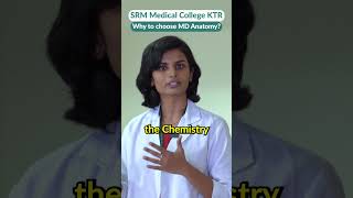 Why Choose MD Anatomy at SRM Medical College KTR A Students Insight shorts [upl. by Reham]