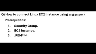 How to Connect Linux EC2 Instance using MobaXterm  AWS Client Software  Security Group  PEM File [upl. by Yorick]