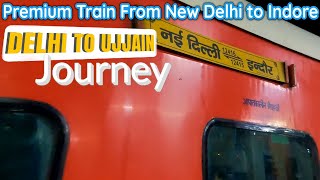 12416 New Delhi Indore intercity Journey A Premium Train from Delhi to Ujjain Journey Vlog [upl. by Eerazed]