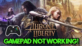 Throne and Liberty ControllerGamepad Not Working On PC FIX🎮✅ [upl. by Adiazteb126]