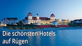 Die schönsten Hotels auf Rügen [upl. by Sandye904]