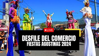 DESFILE DEL COMERCIO en las FIESTAS AGOSTINAS DE SAN SALVADOR 2024  EL SALVADOR 2024 [upl. by Tut]