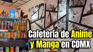 La Cafetería de Anime y Manga que DEBES VISITAR en Ciudad de México [upl. by Berger]