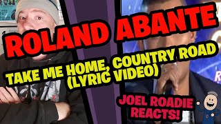 Roland Bunot Abante  TAKE ME HOME COUNTY ROAD Lyric Video  Roadie Reacts [upl. by Bernj]