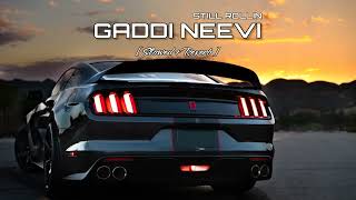 Gaddi Neevi Ji Karaoke  Still Rollin  Slowed  Reverb [upl. by Stander]