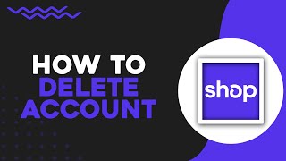 How To Delete Shop App Account Easiest Way [upl. by Kela]