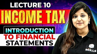 Lecture 10  Introduction to Financial Statements  Accounting and Taxation [upl. by Lyall]