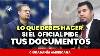 Lo que debes hacer si te piden documentos  Ciudadanía americana 2024 [upl. by Luhar]