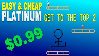 Easy 099 Platinum  Cheat Code  5 Minute Platinum  Get to the Top 2 Trophy Guide [upl. by Os]