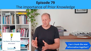 Episode 79 The importance of Prior knowledge [upl. by La342]