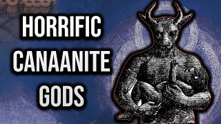 Horrific Canaanite Gods Ancient Religion Explained [upl. by Canty]