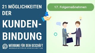 21 Instrumente und Methoden zur Kundenbindung  Kunden nicht verlieren [upl. by Oneida]