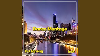 Dance Montage Inst [upl. by Sampson]