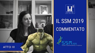 IL SSM 2019 COMMENTATO Atto III [upl. by Nawk761]