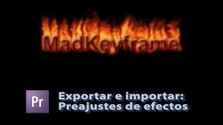 Exportar e importar preajustes de efectos personalizados en Adobe Premiere [upl. by Atreb253]