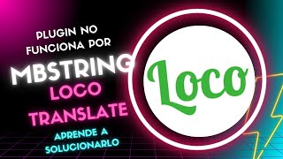 Loco Translate necesita la extensión «mbstring» de PHP [upl. by Nnylimaj]