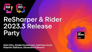 ReSharper amp Rider 20233 Release Party [upl. by Gainor]