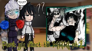 Past JJK react to  MAKI  Pt1  NobaMaki  SakaraTocyo  Reaction vid [upl. by Schreiber]