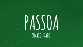 Jhayco Kapo  Passoa LetraLyrics [upl. by Eedahs]