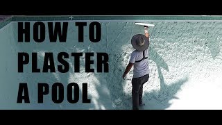 How to Plaster a Swimming Pool  How to Finish a Pool  Ultimate Pool Guy  2019 [upl. by Nylyak]