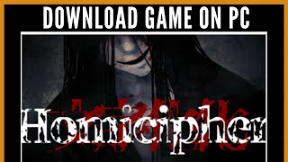 How to Download Homicipher on PC or Laptop  Full Guide [upl. by Dyal]