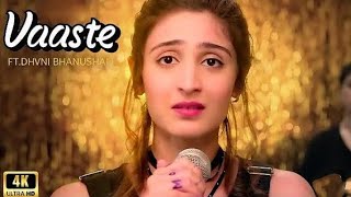 Vaaste Song Dhvani Bhanushali Tanishk Bagchi Nikhil D Bhushan Kumar Radhika Rao Vinay Sapru [upl. by Adyol428]