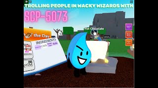 Pranking people with SCP5073 The Explosively Hot Chocolate in Wacky Wizards Roblox [upl. by Fisk]