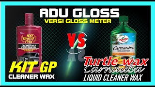 PART 1  GLOSS BATTLE KIT GP CLEANER WAX VS TURTLEWAX CARNAUBA LIQUID CLEANER WAX [upl. by Vatsug]