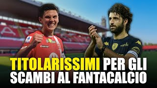 🚨 SETTE TITOLARISSIMI PER GLI SCAMBI AL FANTACALCIO [upl. by Izzy923]