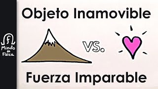 Objeto Inamovible VS Fuerza Imparable ¿Quién Gana [upl. by Moneta]