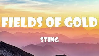 Sting  Fields of Gold Lyrics [upl. by Roberson456]