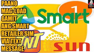 PAANO MAGLOAD GAMIT ANG SMART RETAILER SIM VIA TEXT MESSAGE [upl. by Horatia]