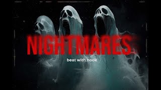 quotNightmaresquot with hook  Rap Beat With Hook  Dark Freestyle Type Beat [upl. by Demaria]