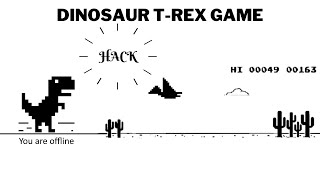 Dinosaur TRex Game  Google Chrome offline t rex game hack [upl. by Aneras]