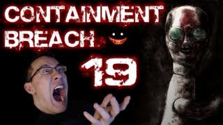 SCP Containment Breach  Part 19  BIGGEST SCARE EVER [upl. by Petronella617]