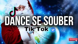 Dance se souber  Tik Tok 2024  Atualizado 💦 [upl. by Eldnek]