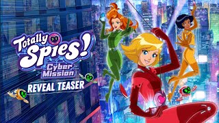 Totally Spies Cyber Mission  Reveal Teaser [upl. by Wichman]