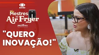 Participantes demoram para utilizar Air Fryer durante prova e jurada rebate quotQuero inovaçãoquot [upl. by Marela955]