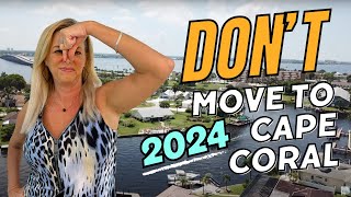 Dont Move To Cape Coral Florida 2024  Watch This Before Moving Here Updated Edition [upl. by Ahsinauj265]