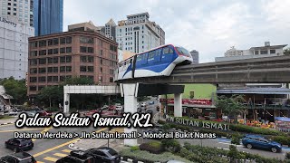 【2024 🇲🇾KLwalks】 Walking From Dataran Merdeka To Jln Sultan Ismail sogokl [upl. by Vada]